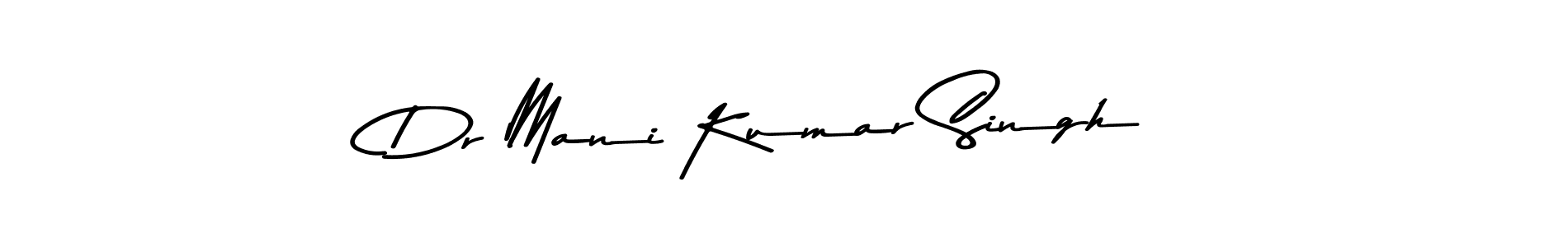 How to make Dr Mani Kumar Singh name signature. Use Asem Kandis PERSONAL USE style for creating short signs online. This is the latest handwritten sign. Dr Mani Kumar Singh signature style 9 images and pictures png