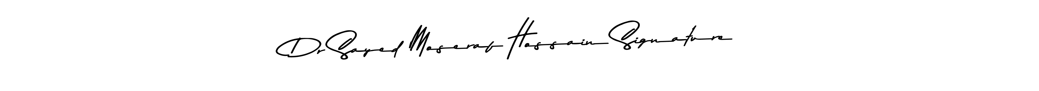 How to make Dr Sayed Moseraf Hossain Signature name signature. Use Asem Kandis PERSONAL USE style for creating short signs online. This is the latest handwritten sign. Dr Sayed Moseraf Hossain Signature signature style 9 images and pictures png