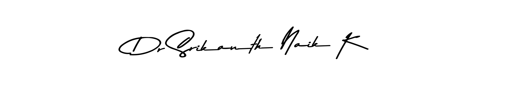 Also we have Dr Srikanth Naik K name is the best signature style. Create professional handwritten signature collection using Asem Kandis PERSONAL USE autograph style. Dr Srikanth Naik K signature style 9 images and pictures png