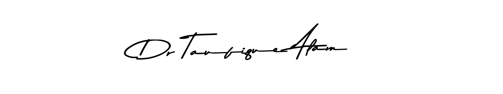 Create a beautiful signature design for name Dr Taufique Alam. With this signature (Asem Kandis PERSONAL USE) fonts, you can make a handwritten signature for free. Dr Taufique Alam signature style 9 images and pictures png