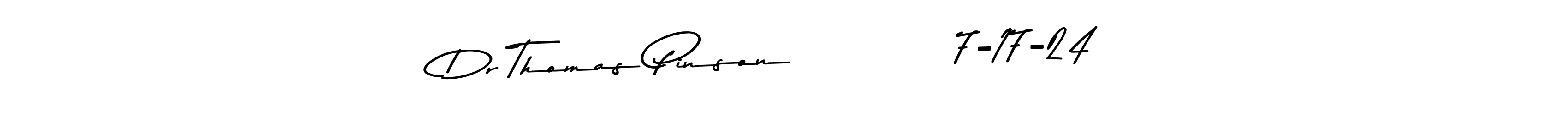 Make a beautiful signature design for name Dr Thomas Pinson           7-17-24. With this signature (Asem Kandis PERSONAL USE) style, you can create a handwritten signature for free. Dr Thomas Pinson           7-17-24 signature style 9 images and pictures png