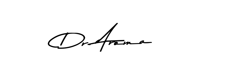 Use a signature maker to create a handwritten signature online. With this signature software, you can design (Asem Kandis PERSONAL USE) your own signature for name Dr. Aroma. Dr. Aroma signature style 9 images and pictures png
