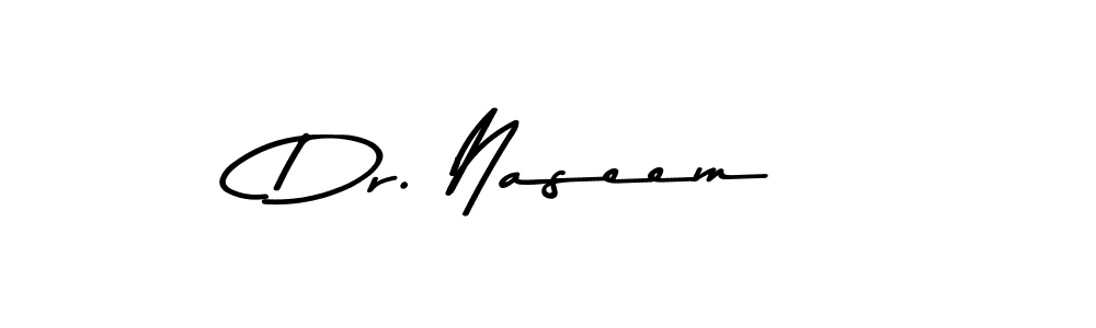 Make a beautiful signature design for name Dr. Naseem. With this signature (Asem Kandis PERSONAL USE) style, you can create a handwritten signature for free. Dr. Naseem signature style 9 images and pictures png