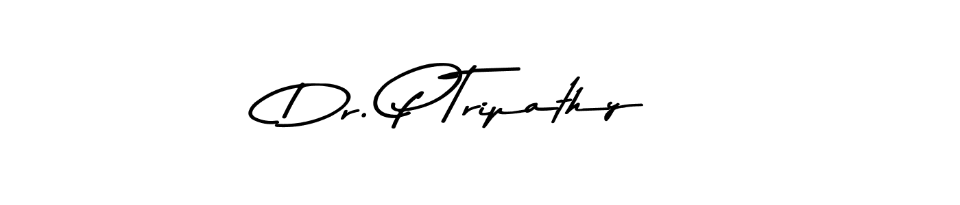 Also we have Dr. P Tripathy name is the best signature style. Create professional handwritten signature collection using Asem Kandis PERSONAL USE autograph style. Dr. P Tripathy signature style 9 images and pictures png