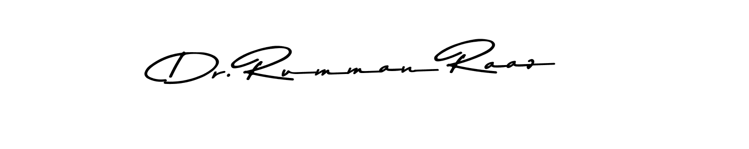 Create a beautiful signature design for name Dr. Rumman Raaz. With this signature (Asem Kandis PERSONAL USE) fonts, you can make a handwritten signature for free. Dr. Rumman Raaz signature style 9 images and pictures png