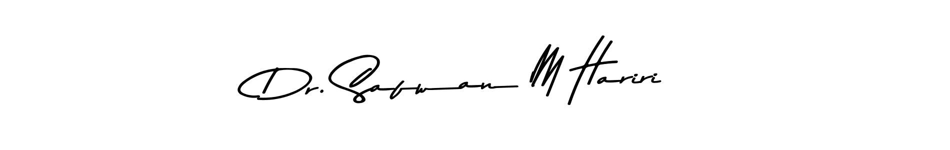 Make a beautiful signature design for name Dr. Safwan M Hariri. With this signature (Asem Kandis PERSONAL USE) style, you can create a handwritten signature for free. Dr. Safwan M Hariri signature style 9 images and pictures png