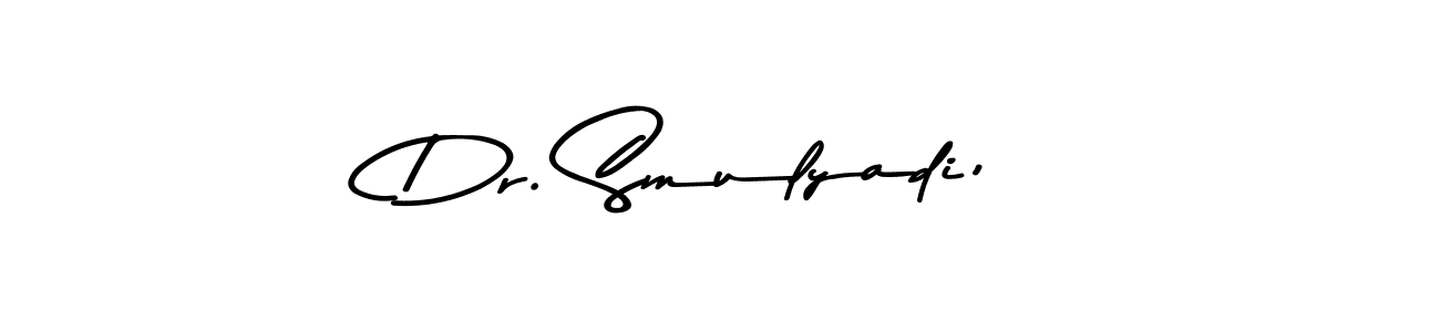 Also You can easily find your signature by using the search form. We will create Dr. Smulyadi, name handwritten signature images for you free of cost using Asem Kandis PERSONAL USE sign style. Dr. Smulyadi, signature style 9 images and pictures png