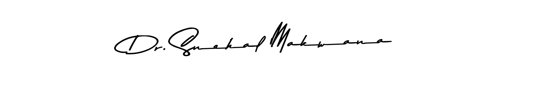 How to make Dr. Snehal Makwana name signature. Use Asem Kandis PERSONAL USE style for creating short signs online. This is the latest handwritten sign. Dr. Snehal Makwana signature style 9 images and pictures png