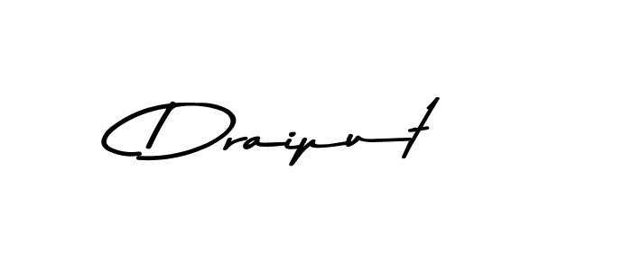 Design your own signature with our free online signature maker. With this signature software, you can create a handwritten (Asem Kandis PERSONAL USE) signature for name Draiput. Draiput signature style 9 images and pictures png