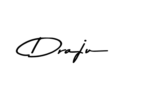 Use a signature maker to create a handwritten signature online. With this signature software, you can design (Asem Kandis PERSONAL USE) your own signature for name Draju. Draju signature style 9 images and pictures png