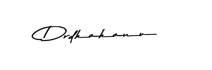 You should practise on your own different ways (Asem Kandis PERSONAL USE) to write your name (Drdhahanu) in signature. don't let someone else do it for you. Drdhahanu signature style 9 images and pictures png