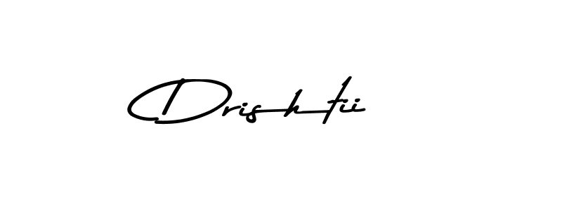 Use a signature maker to create a handwritten signature online. With this signature software, you can design (Asem Kandis PERSONAL USE) your own signature for name Drishtii. Drishtii signature style 9 images and pictures png