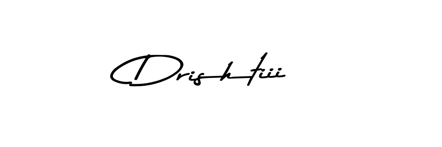 Drishtiii stylish signature style. Best Handwritten Sign (Asem Kandis PERSONAL USE) for my name. Handwritten Signature Collection Ideas for my name Drishtiii. Drishtiii signature style 9 images and pictures png