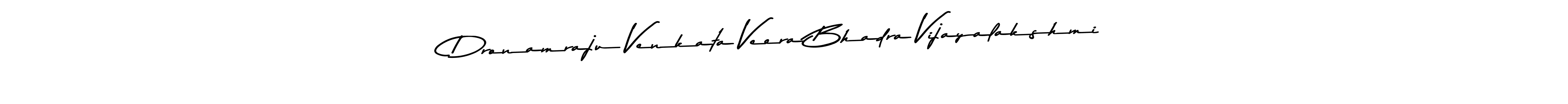 You should practise on your own different ways (Asem Kandis PERSONAL USE) to write your name (Dronamraju Venkata Veera Bhadra Vijayalakshmi) in signature. don't let someone else do it for you. Dronamraju Venkata Veera Bhadra Vijayalakshmi signature style 9 images and pictures png