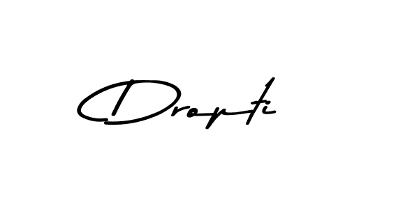 Make a beautiful signature design for name Dropti. With this signature (Asem Kandis PERSONAL USE) style, you can create a handwritten signature for free. Dropti signature style 9 images and pictures png