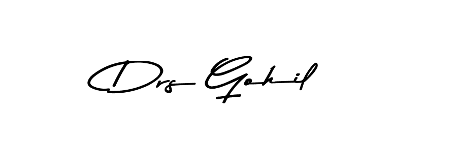 Make a beautiful signature design for name Drs Gohil. With this signature (Asem Kandis PERSONAL USE) style, you can create a handwritten signature for free. Drs Gohil signature style 9 images and pictures png