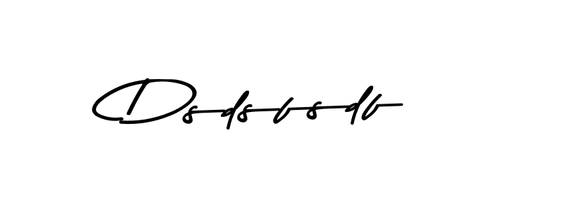 The best way (Asem Kandis PERSONAL USE) to make a short signature is to pick only two or three words in your name. The name Dsdsfsdf include a total of six letters. For converting this name. Dsdsfsdf signature style 9 images and pictures png