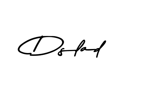 Asem Kandis PERSONAL USE is a professional signature style that is perfect for those who want to add a touch of class to their signature. It is also a great choice for those who want to make their signature more unique. Get Dslad name to fancy signature for free. Dslad signature style 9 images and pictures png