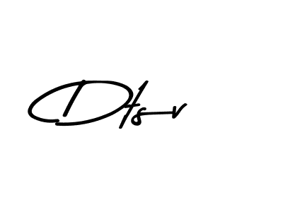 Use a signature maker to create a handwritten signature online. With this signature software, you can design (Asem Kandis PERSONAL USE) your own signature for name Dtsv. Dtsv signature style 9 images and pictures png