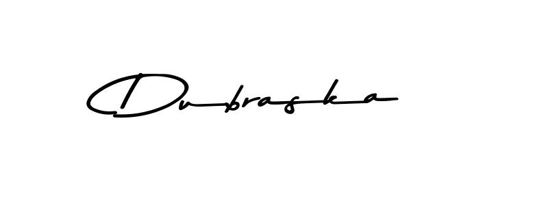 You should practise on your own different ways (Asem Kandis PERSONAL USE) to write your name (Dubraska) in signature. don't let someone else do it for you. Dubraska signature style 9 images and pictures png