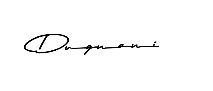 Dugnani stylish signature style. Best Handwritten Sign (Asem Kandis PERSONAL USE) for my name. Handwritten Signature Collection Ideas for my name Dugnani. Dugnani signature style 9 images and pictures png