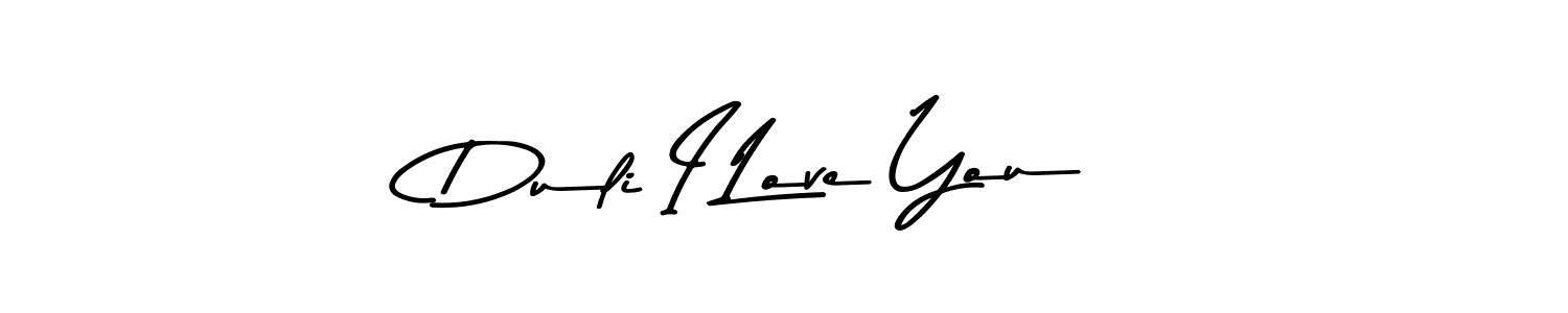 Make a beautiful signature design for name Duli I Love You. With this signature (Asem Kandis PERSONAL USE) style, you can create a handwritten signature for free. Duli I Love You signature style 9 images and pictures png