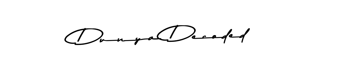Make a beautiful signature design for name Dunya Decoded. With this signature (Asem Kandis PERSONAL USE) style, you can create a handwritten signature for free. Dunya Decoded signature style 9 images and pictures png