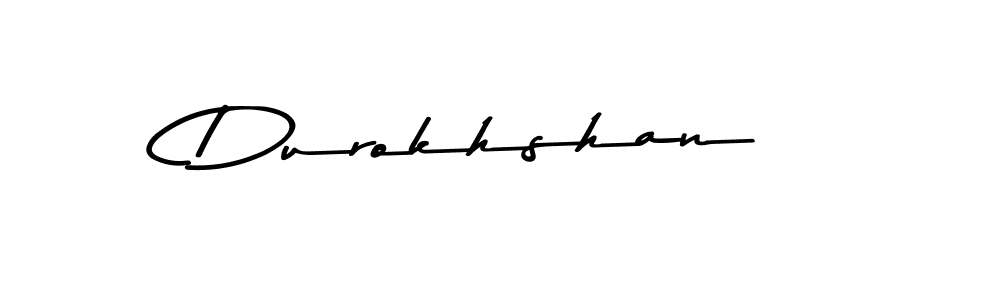 Also we have Durokhshan name is the best signature style. Create professional handwritten signature collection using Asem Kandis PERSONAL USE autograph style. Durokhshan signature style 9 images and pictures png
