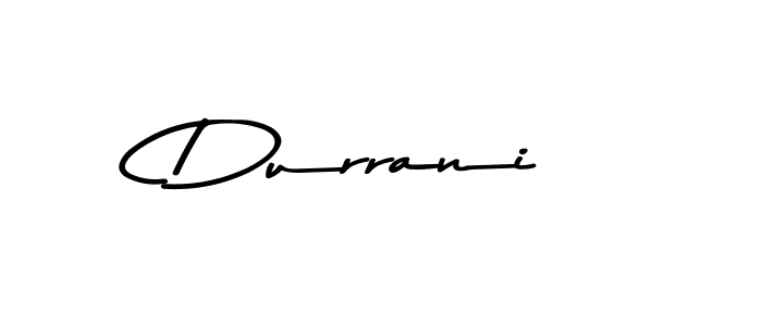 You should practise on your own different ways (Asem Kandis PERSONAL USE) to write your name (Durrani) in signature. don't let someone else do it for you. Durrani signature style 9 images and pictures png