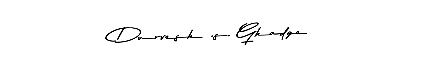 Make a beautiful signature design for name Durvesh .s. Ghadge. Use this online signature maker to create a handwritten signature for free. Durvesh .s. Ghadge signature style 9 images and pictures png