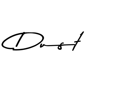 Dust stylish signature style. Best Handwritten Sign (Asem Kandis PERSONAL USE) for my name. Handwritten Signature Collection Ideas for my name Dust. Dust signature style 9 images and pictures png