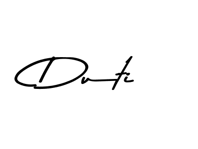 Also You can easily find your signature by using the search form. We will create Duti name handwritten signature images for you free of cost using Asem Kandis PERSONAL USE sign style. Duti signature style 9 images and pictures png