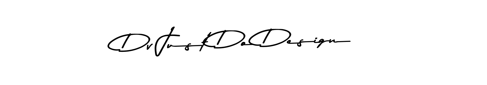 Make a beautiful signature design for name Dv Just Do Design. With this signature (Asem Kandis PERSONAL USE) style, you can create a handwritten signature for free. Dv Just Do Design signature style 9 images and pictures png