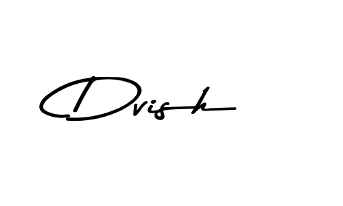 Use a signature maker to create a handwritten signature online. With this signature software, you can design (Asem Kandis PERSONAL USE) your own signature for name Dvish. Dvish signature style 9 images and pictures png