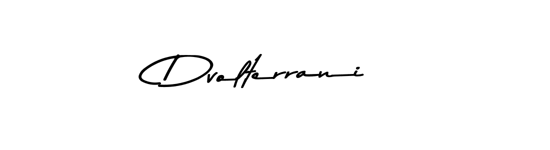 if you are searching for the best signature style for your name Dvolterrani. so please give up your signature search. here we have designed multiple signature styles  using Asem Kandis PERSONAL USE. Dvolterrani signature style 9 images and pictures png