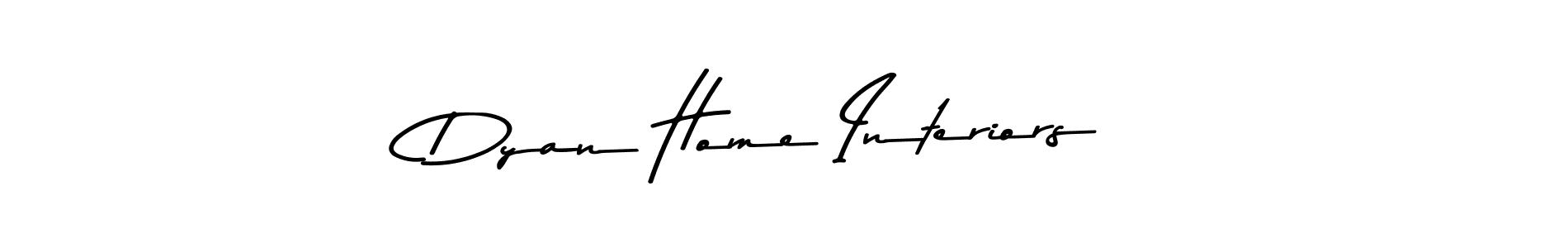 Also You can easily find your signature by using the search form. We will create Dyan Home Interiors name handwritten signature images for you free of cost using Asem Kandis PERSONAL USE sign style. Dyan Home Interiors signature style 9 images and pictures png