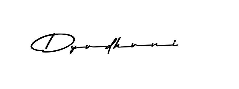 Dyudhuni stylish signature style. Best Handwritten Sign (Asem Kandis PERSONAL USE) for my name. Handwritten Signature Collection Ideas for my name Dyudhuni. Dyudhuni signature style 9 images and pictures png