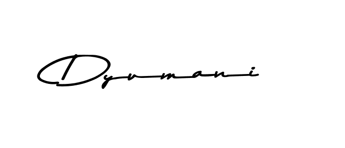 Also You can easily find your signature by using the search form. We will create Dyumani name handwritten signature images for you free of cost using Asem Kandis PERSONAL USE sign style. Dyumani signature style 9 images and pictures png