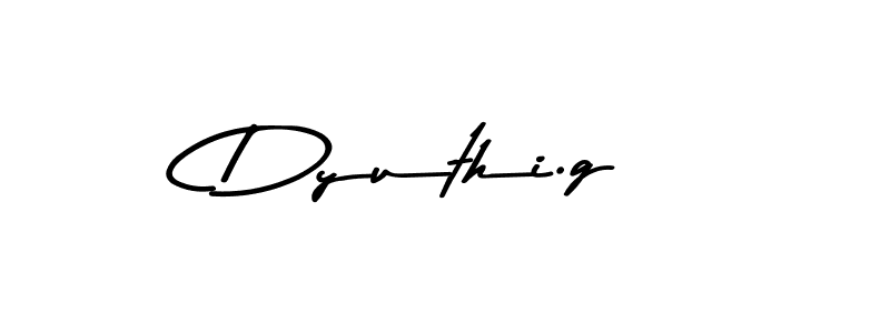 Create a beautiful signature design for name Dyuthi.g. With this signature (Asem Kandis PERSONAL USE) fonts, you can make a handwritten signature for free. Dyuthi.g signature style 9 images and pictures png