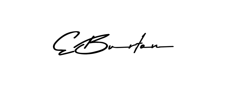 The best way (Asem Kandis PERSONAL USE) to make a short signature is to pick only two or three words in your name. The name E Burton include a total of six letters. For converting this name. E Burton signature style 9 images and pictures png