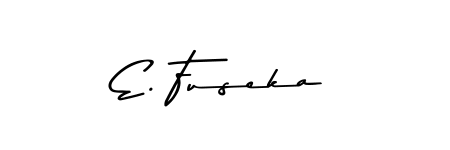 Make a beautiful signature design for name E. Fuseka. With this signature (Asem Kandis PERSONAL USE) style, you can create a handwritten signature for free. E. Fuseka signature style 9 images and pictures png