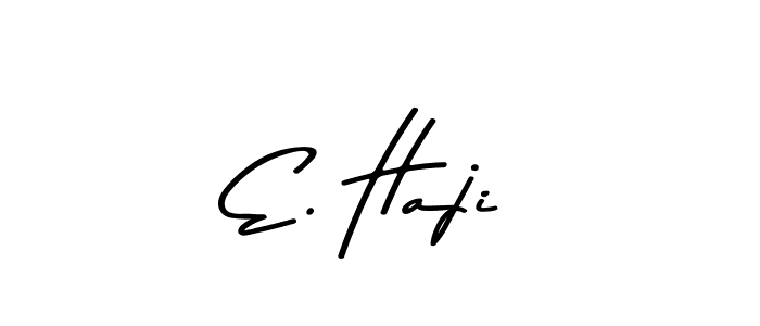 Use a signature maker to create a handwritten signature online. With this signature software, you can design (Asem Kandis PERSONAL USE) your own signature for name E. Haji. E. Haji signature style 9 images and pictures png