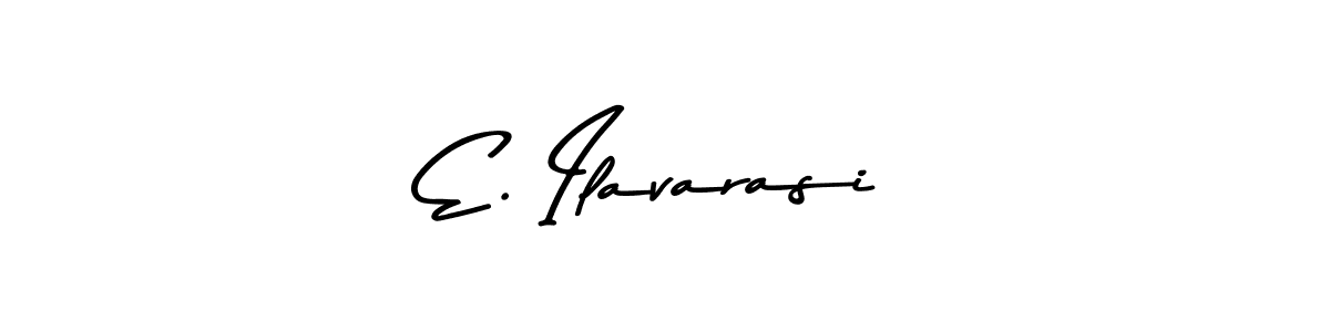 How to make E. Ilavarasi name signature. Use Asem Kandis PERSONAL USE style for creating short signs online. This is the latest handwritten sign. E. Ilavarasi signature style 9 images and pictures png