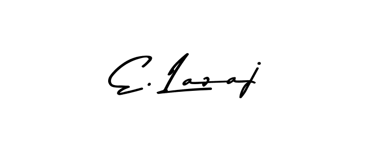 How to make E. Lazaj name signature. Use Asem Kandis PERSONAL USE style for creating short signs online. This is the latest handwritten sign. E. Lazaj signature style 9 images and pictures png