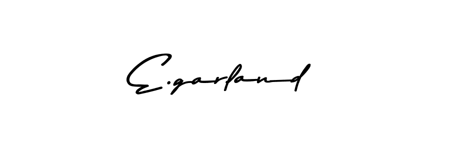 E.garland stylish signature style. Best Handwritten Sign (Asem Kandis PERSONAL USE) for my name. Handwritten Signature Collection Ideas for my name E.garland. E.garland signature style 9 images and pictures png