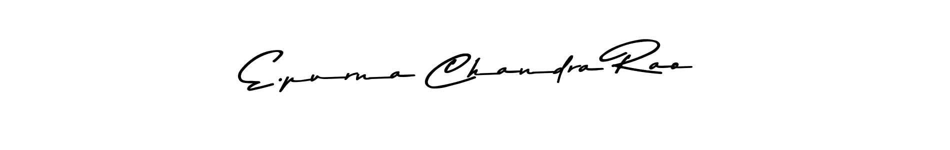 The best way (Asem Kandis PERSONAL USE) to make a short signature is to pick only two or three words in your name. The name E.purna Chandra Rao include a total of six letters. For converting this name. E.purna Chandra Rao signature style 9 images and pictures png