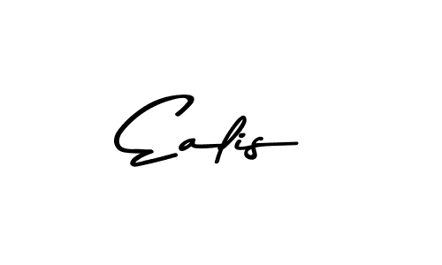 Create a beautiful signature design for name Ealis. With this signature (Asem Kandis PERSONAL USE) fonts, you can make a handwritten signature for free. Ealis signature style 9 images and pictures png