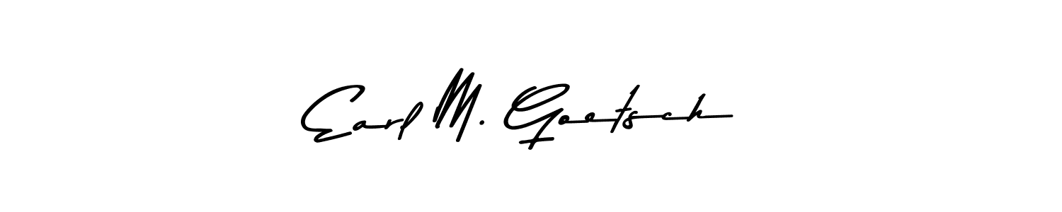 Use a signature maker to create a handwritten signature online. With this signature software, you can design (Asem Kandis PERSONAL USE) your own signature for name Earl M. Goetsch. Earl M. Goetsch signature style 9 images and pictures png