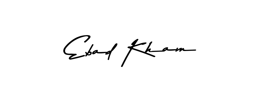 How to make Ebad Kham signature? Asem Kandis PERSONAL USE is a professional autograph style. Create handwritten signature for Ebad Kham name. Ebad Kham signature style 9 images and pictures png