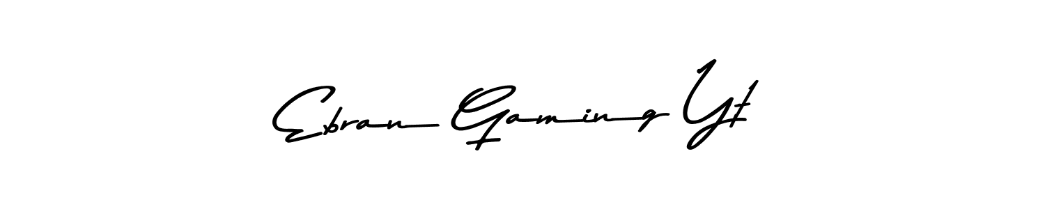 Also You can easily find your signature by using the search form. We will create Ebran Gaming Yt name handwritten signature images for you free of cost using Asem Kandis PERSONAL USE sign style. Ebran Gaming Yt signature style 9 images and pictures png